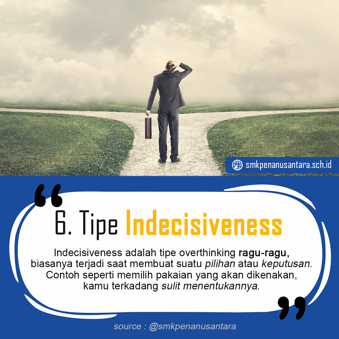 6. Tipe Indecisiveness